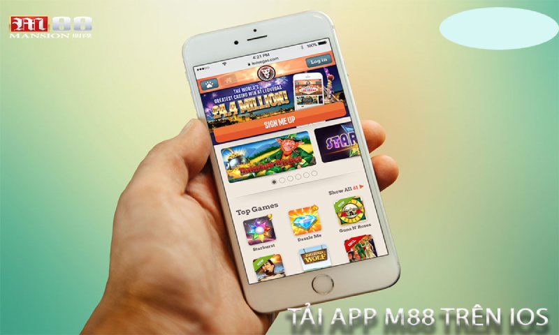 Các thao tác tải app  M88 trên hệ điều hành IOS chính xác nhất